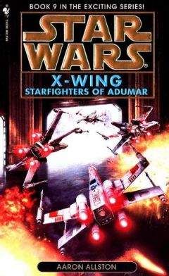 Аарон Оллстон - X-Wing-6: Железный Кулак
