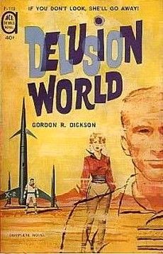 Гордон Диксон - Мир иллюзий