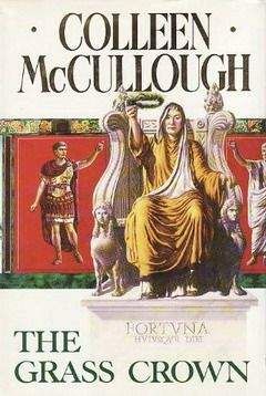 Колин Маккалоу - Первый человек в Риме. Том 1