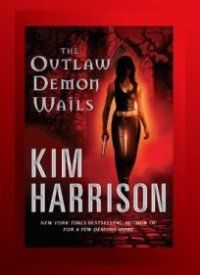Ким Харрисон - Плач демона вне закона (народный перевод)