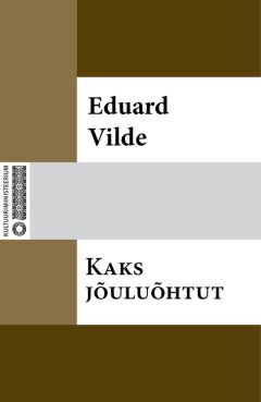 Eduard Vilde - Kupja-Kaarli adjustaadid