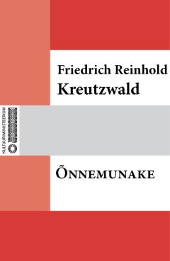 Friedrich Reinhold Kreutzwald - Helde puuraiuja