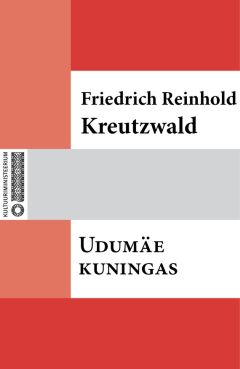 Friedrich Reinhold Kreutzwald - Leitud laps