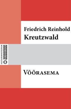 Friedrich Reinhold Kreutzwald - Rohkesti tasutud heategu