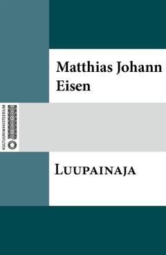 Matthias Johann Eisen - Luupainaja