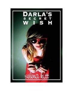 Selena Kitt - Darlas secret wish