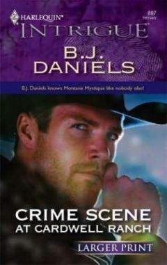Би Дэниэлс - Преступление на ранчо Кардуэлл
