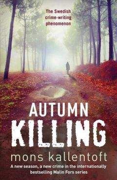 Mons Kallentoft - Autumn Killing