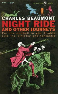 Чарльз Бомонт - Ночная поездка